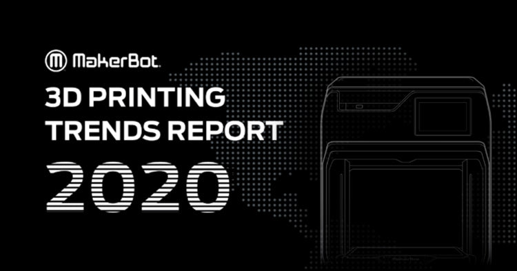 MakerBot Releases Inaugural 3D Printing Trend Report